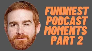 Andrew Santino Funniest Podcast Moments Part 2