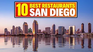 The Best Restaurants In San Diego That You MUST Visit!