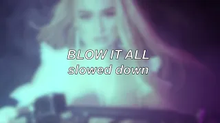 Kim Petras - Blow It All | Slowed Down