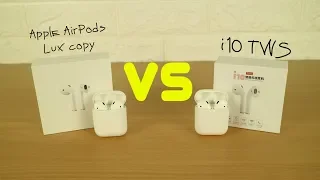 Сравнение: Apple AirPods Lux copy VS i10 TWS