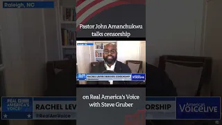 Pastor John Amanchukwu talks about Censorship and "Richard" aka Rachel Levine