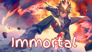 NIGTHCORE​-IMMORTAL​