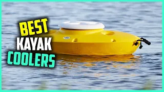 Top 5 Best Kayak Coolers [Review] - Sports Kayak Catch Cooler/Floating Kayak Cooler [2023]