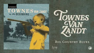 Townes Van Zandt - Big Country Blues (Official Audio)