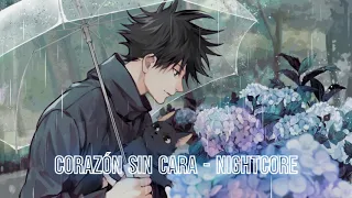 Corazón sin cara - Nightcore 💖😍