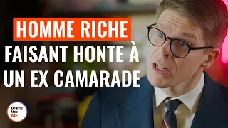 Un Homme Riche Fait Honte à Son Camarade de Classe| @DramatizeMeFrance