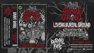GRAVE GHOUL - Living Burial Ground (FULL EP 2023)