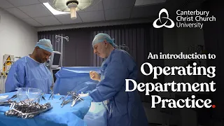 An introduction to Operating Department Practice at Canterbury Christ Church University