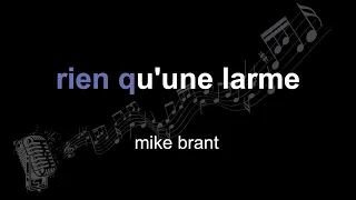 mike brant | rien qu'une larme | lyrics | paroles | letra |