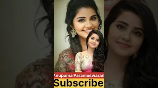 Anupama Parameswaran 1996 To Present Life Journey #shorts #transformationvideo #ashortaday #anupama