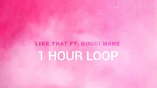 1 HOUR LOOP - Doja Cat - Like That FT. Gucci Mane