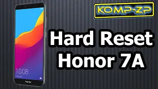 Скидання на заводські налаштування смартфона Honor 7A.  Ремонт Honor DUA-L22