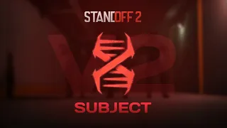 STANDOFF 2 | SUBJECT X "V2" | CONCEPT TRAILER