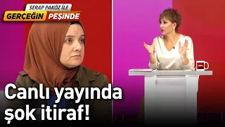 Canlı Yayında Şok İtiraf! - Gerçeğin Peşinde