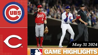 Cincinnati Reds Vs. Chicago Cubs GAME HIGHLIGHTS May 31, 2024 | 2024 MLB Season