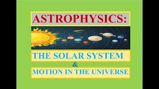 ASTROPHYSICS: THE SOLAR SYSTEM & MOTION IN THE UNIVERSE - PHYSICS/GEOGRAPHY | GCSE, IGCSE EDEXCEL