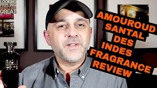 Amouroud Santal Des Indes Review