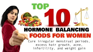 10 Best Foods To Balance Hormones For Women | Best Diet for Hormonal Balance | Cure PCOS  PCOD
