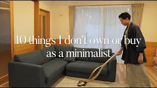 10 Things I DON’T OWN OR BUY as a Minimalist (updated)