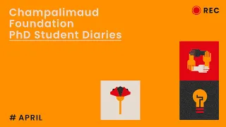 Champalimaud Foundation - PhD Student Diaries | April Edition