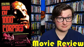 House of 1000 Corpses (2003) - Movie Review