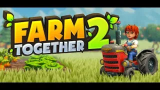 Farm Together 2 Going Over How to Terraform Your Farm - E3