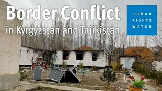 Kyrgyzstan/Tajikistan: Apparent War Crimes in Border Conflict