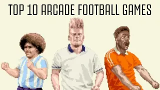 Top 10 Arcade Football Games - Retro Gaming Soccer