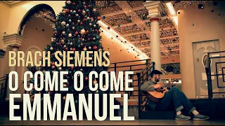 Brach Siemens - O Come O Come Emmanuel