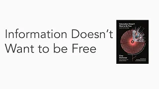 Information Doesn’t Want to Be Free