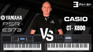 Yamaha PSR E373 -Vs- Casio CT X800