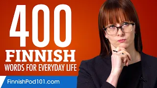 400 Finnish Words for Everyday Life - Basic Vocabulary #20