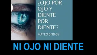 Verdadero significado de OJO POR OJO, DIENTE POR DIENTE