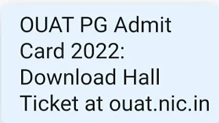 OUAT PG ADMIT CARD 2022 RELEASED TODAY? HOW TO DOWNLOAD,LATEST NEWS ODISHA UNIVERSITY OF AGRICULTURE