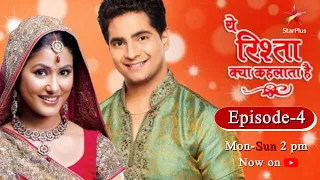 Yeh Rishta Kya Kehlata Hai | Season 1 | Episode 4