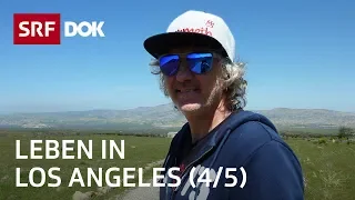 Schweizer in Los Angeles (4/5) | Abenteuer USA | Doku | SRF Dok