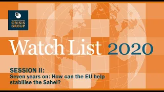 Session II: Seven years on: How can the EU help stabilise the Sahel?