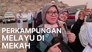 PERKAMPUNGAN MELAYU DI JABAL AJYAD MEKAH | Kampung Kelantan | Pattani