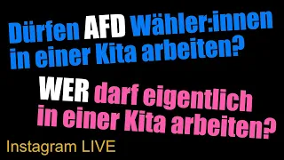 Dürfen AFD Wähler*innen in einer Kita arbeiten?