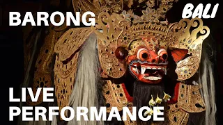 The Barong and Keris Dance Live Performance in Bali