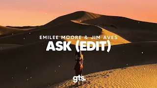 Jim Aves & Emilee Moore - Ask (Edit)