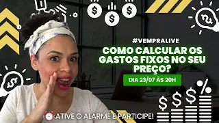 Como calcular os gastos fixos no seu preço?