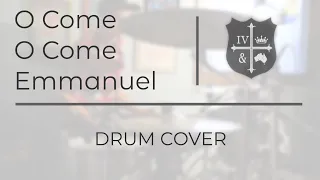 O Come, O Come Emmanuel - for KING & COUNTRY (Drum Cover)