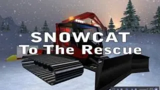 Snowcat To The Rescue