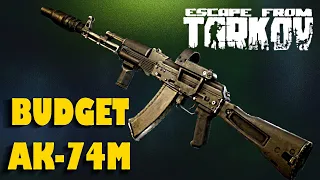BUDGET AK-74M BUILD GUIDE | Escape From Tarkov