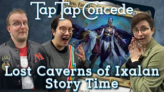 Lost Caverns of Ixalan Story Time || TTC Ep481