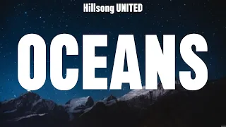 Hillsong UNITED - Oceans (Lyrics) Hillsong Worship, Hillsong UNITED, Bethel Music