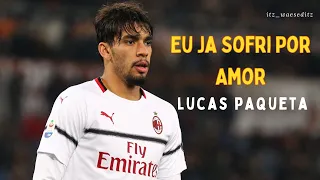 Lucas Paquetá ►  Eu Ja Sofri Por Amor ● Magical Skills, Goals and Assists