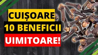 10 Beneficii Uimitoare ale Cuișoarelor!