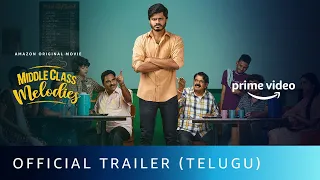 Middle Class Melodies - Official Trailer (Telugu) | Anand Deverakonda | Amazon Original Movie